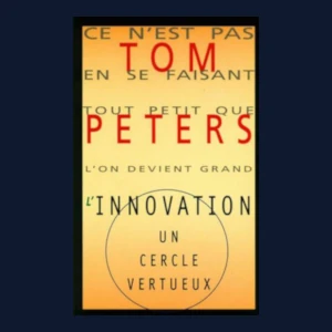 Book cover of The Circle of Innovation by Tom Peters