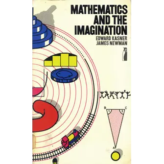 Cover of the book Mathematics and the Imagination by Edward Kasner
